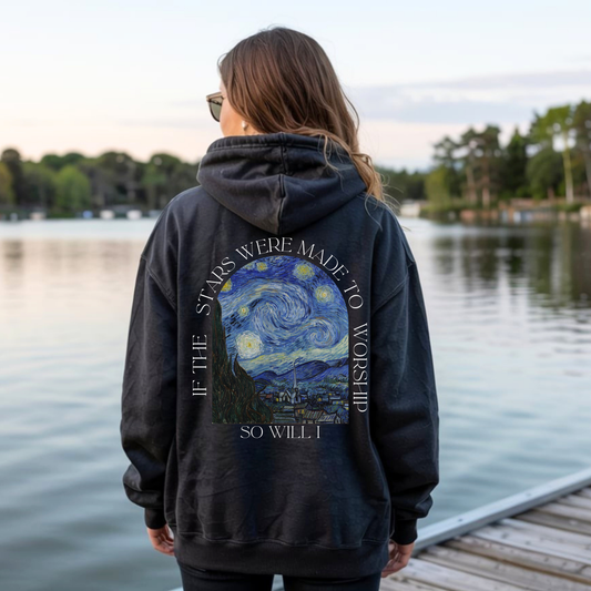 A custom Christian hoodie that is plain in the front then on the back of the hoodie has an image of Van Goghs starry night with the words If the stars were made to worship, so will I, the wording is all around the image on the entire back of the sweater.