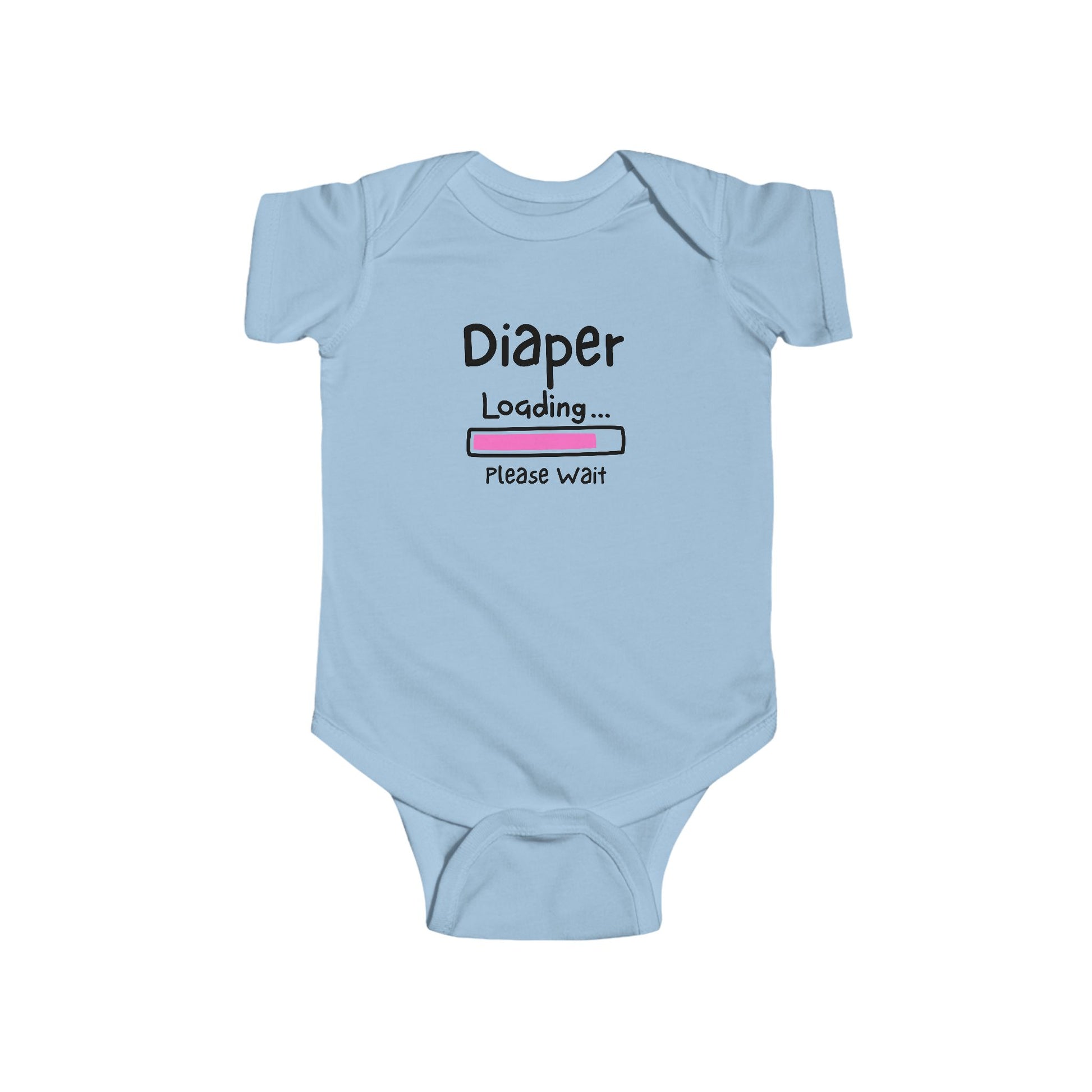On the front of this custom infant onesie are the words Diaper loading please wait with an image of a battery life bar in pink.