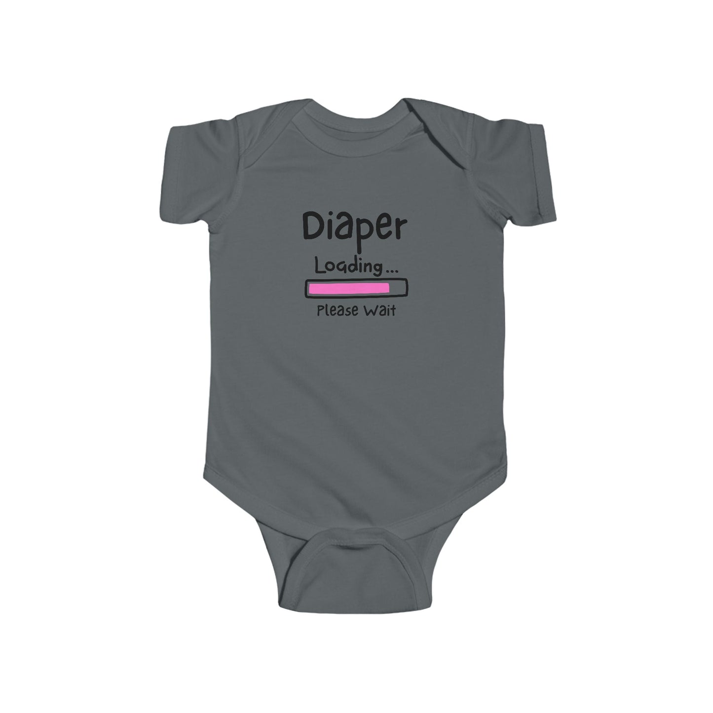 On the front of this custom infant onesie are the words Diaper loading please wait with an image of a battery life bar in pink.
