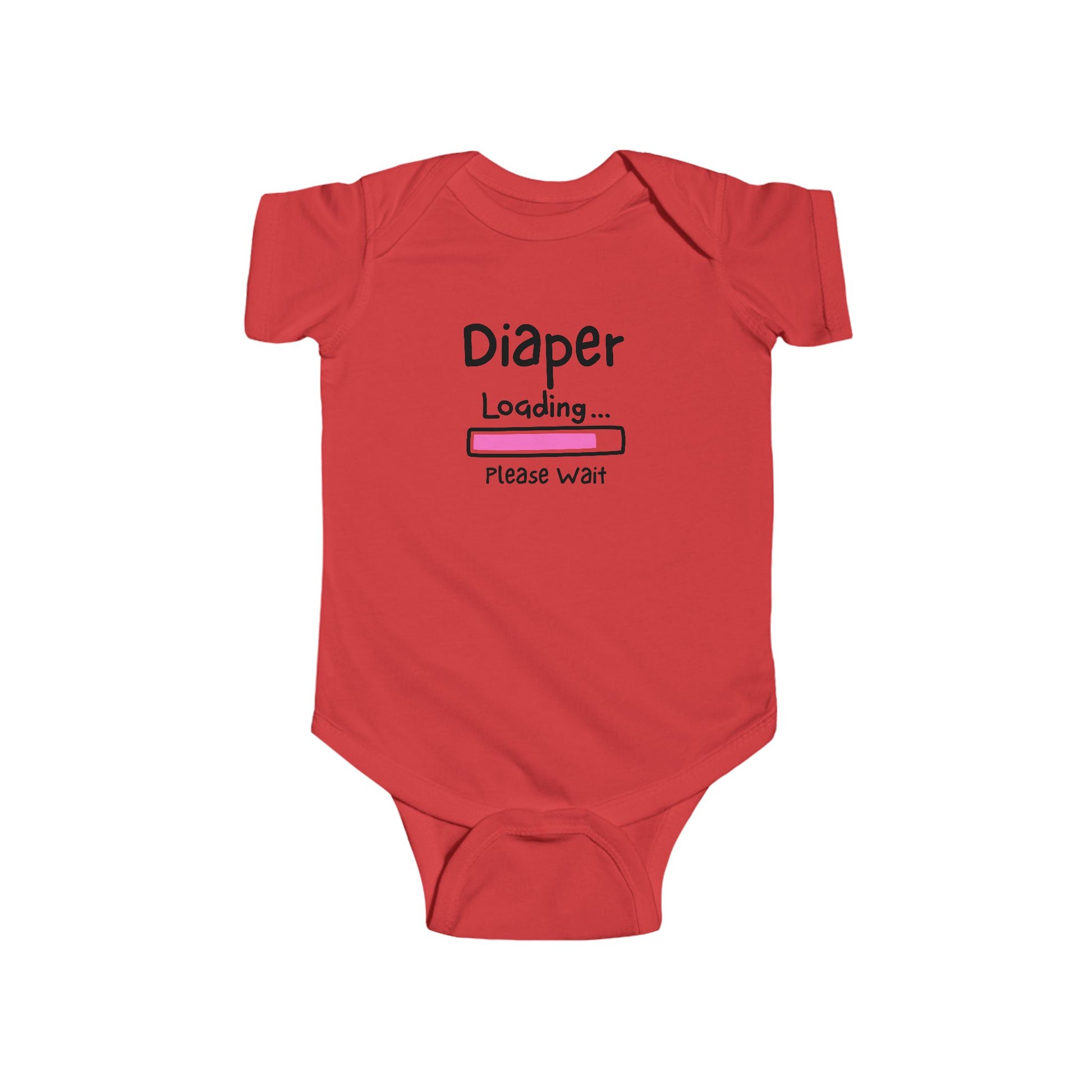 On the front of this custom infant onesie are the words Diaper loading please wait with an image of a battery life bar in pink.