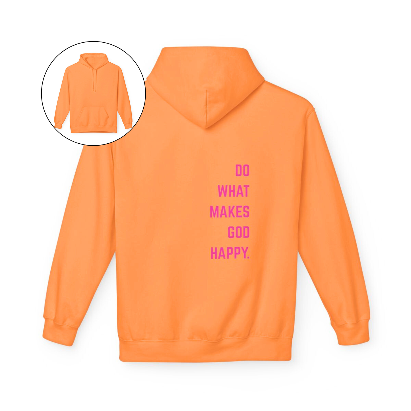On the back of this Christian hoodie along the right side are the words Do what makes God Happy, every different color of hoodie has a different color of font.