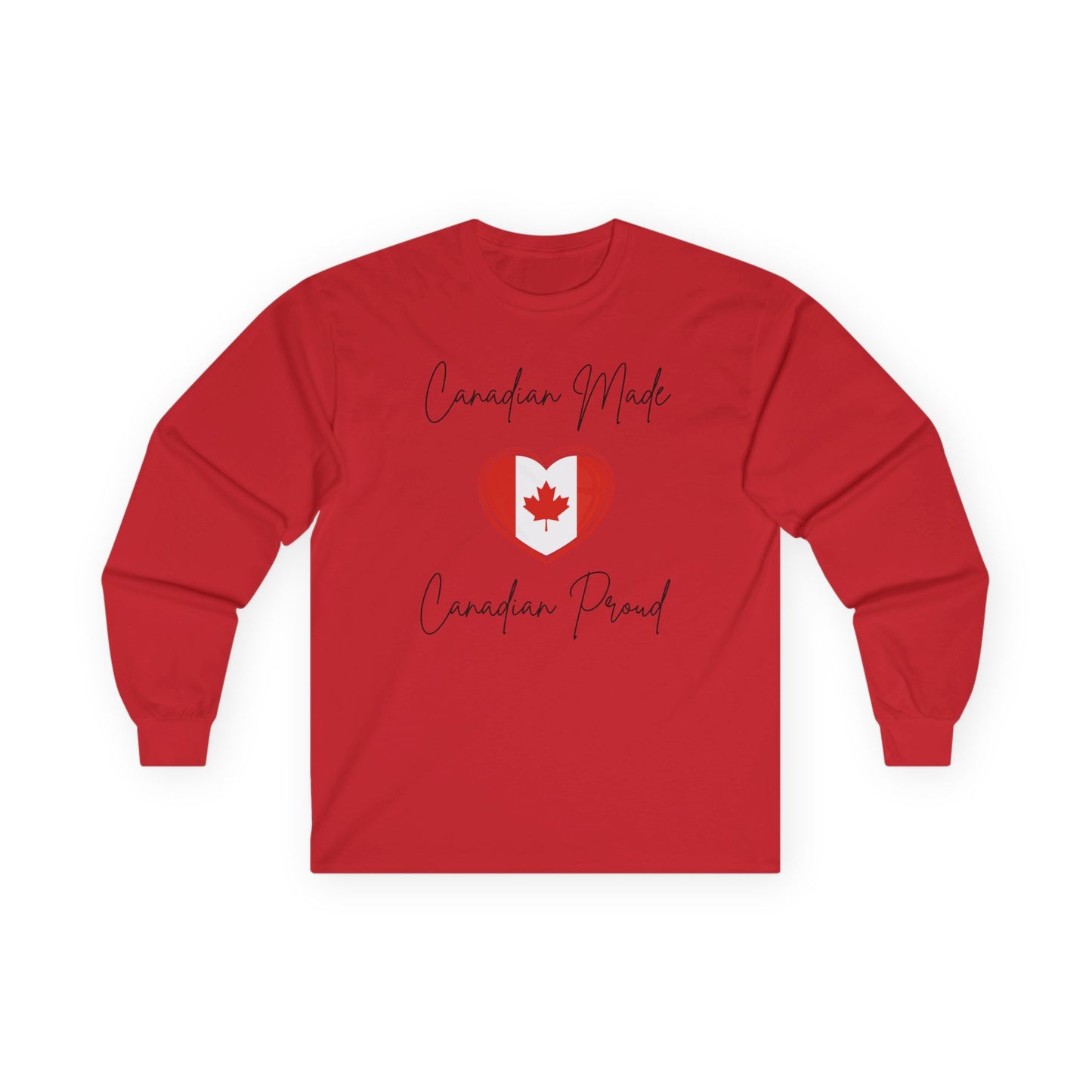On the front of this custom Canadian patriotic long sleeve t-shirt are the words Canadian Made Canadian Proud in a beautiful cursive font, there is a Canadian flag in the middle that is in the shape of a heart.