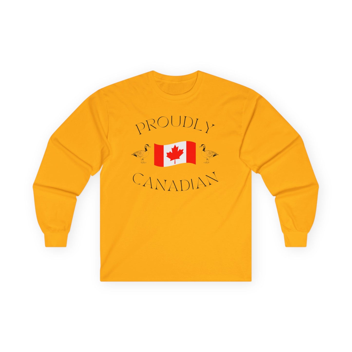 On the front of this Canadian made unisex custom long sleeve t-shirt are the words Proudly Canadian in large font with an image of a Canadian flag in the center, there are two Canadian geese on either side of the flag.