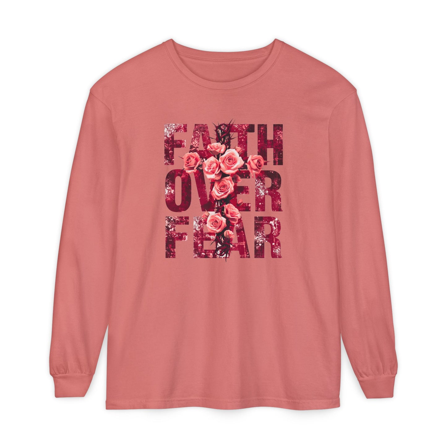 On the front of this Christian vintage long sleeve shirt are the words Faith Over Fear in large block letters with a cross made of thorns in the middle that is covered in roses.
