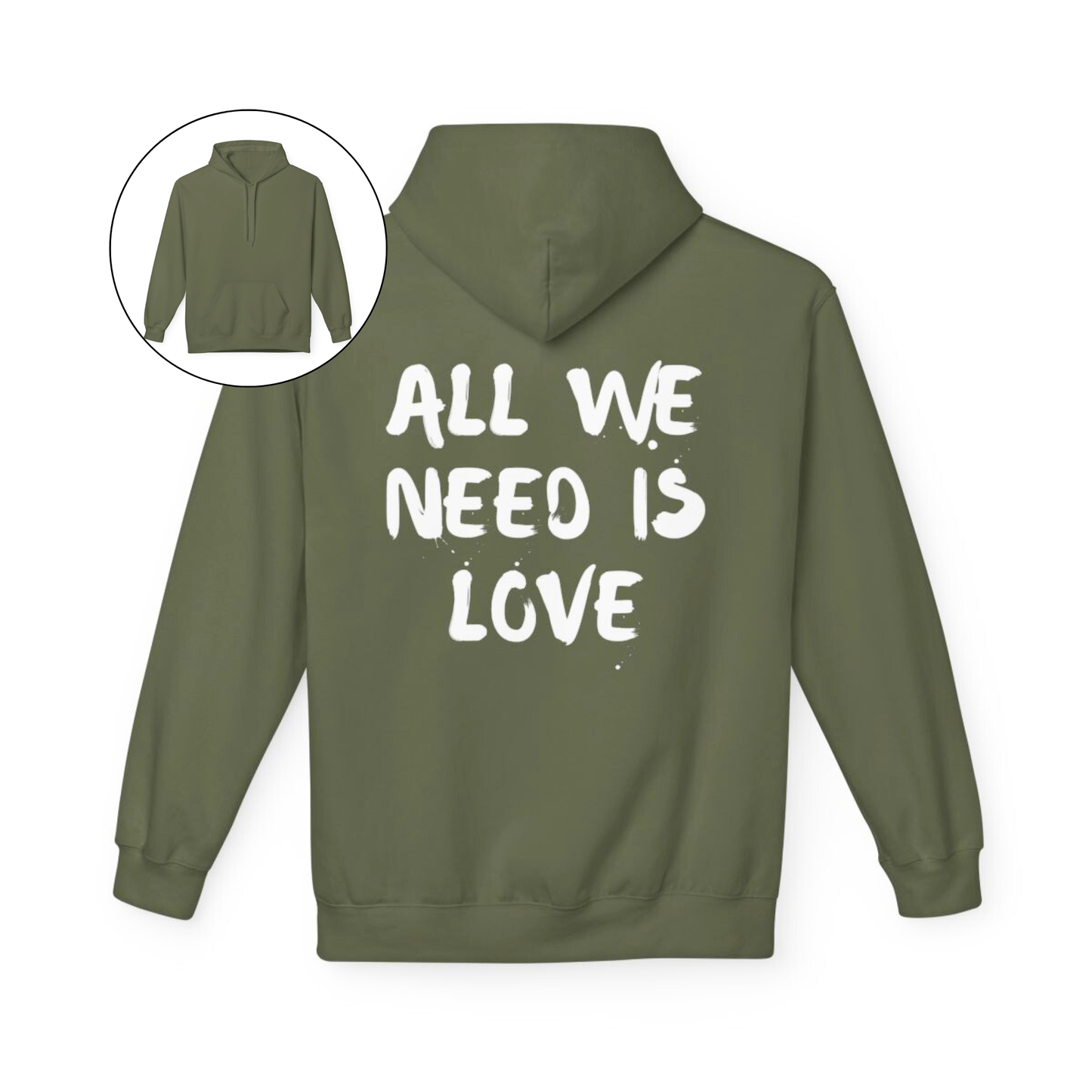 On the back of this custom unisex hoodie are the words all we need is love, the words look like they have been spray painted onto the sweater.