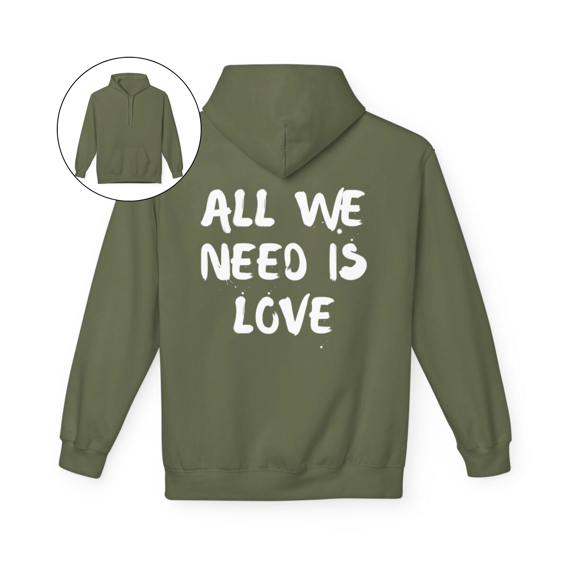 On the back of this custom unisex hoodie are the words all we need is love, the words look like they have been spray painted onto the sweater.