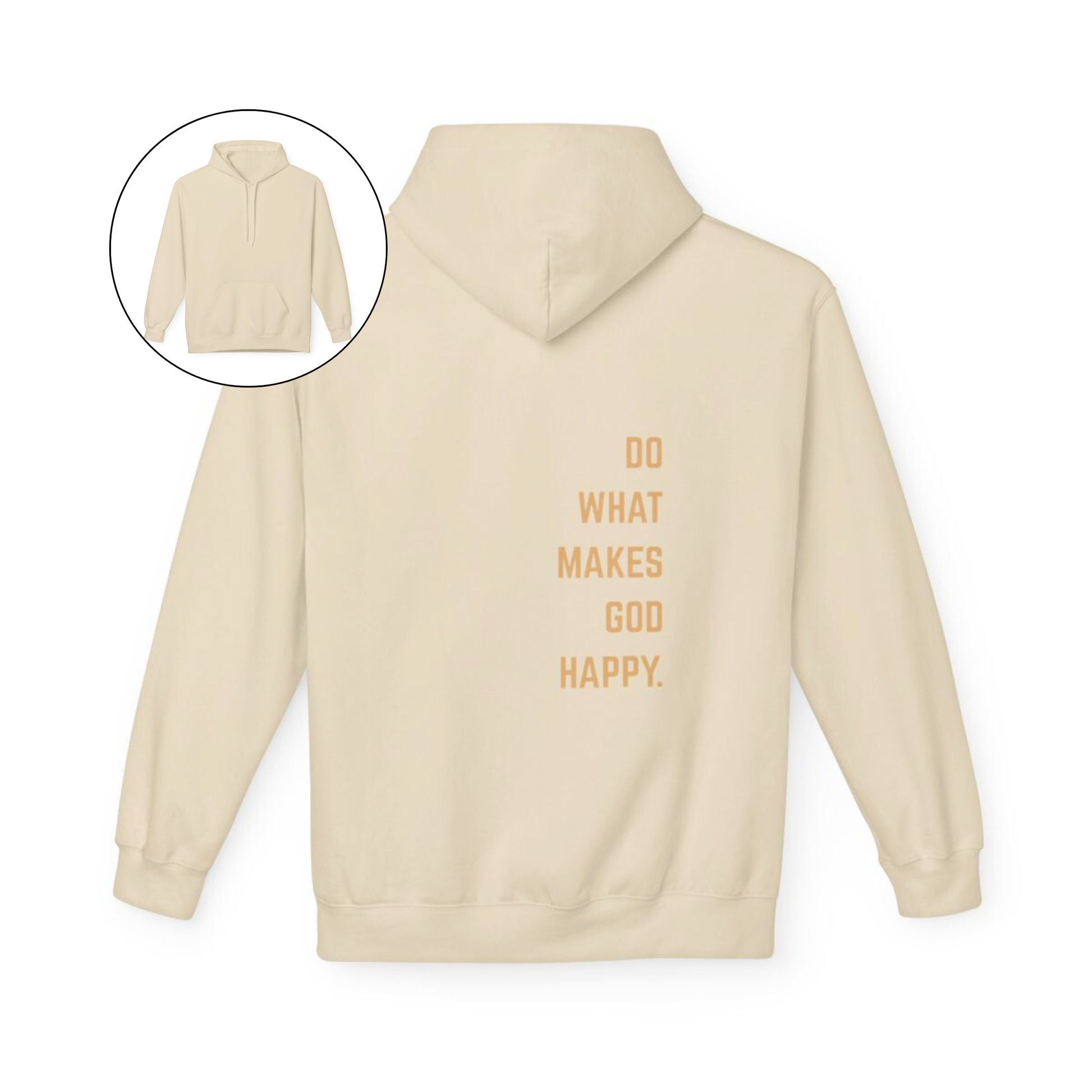 On the back of this Christian hoodie along the right side are the words Do what makes God Happy, every different color of hoodie has a different color of font.
