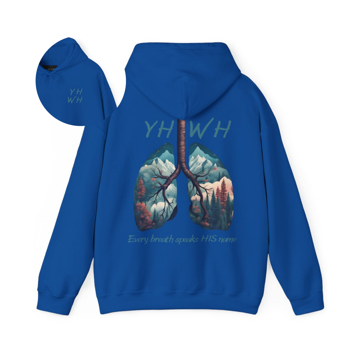 This custom Christian unisex hoodie features the letters YHWH on the front chest in light blue writing, and an image of lungs filled with a nature scene on the back with the words every breath speaks HIS name in the same color blue as the front.