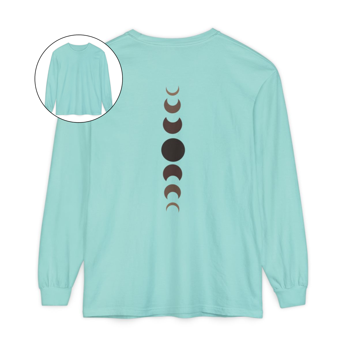 On the back of this custom unisex long sleeve t-shirt from the top of the shirt to the bottom are 7 images of the moon showing the moons cycle, every moon is a different shade of brown.