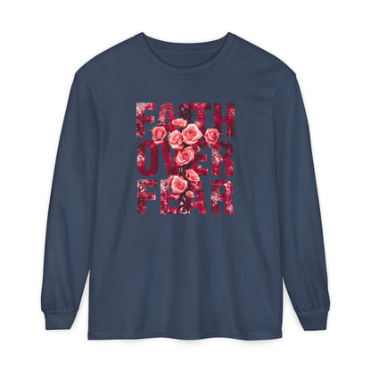 On the front of this Christian vintage long sleeve shirt are the words Faith Over Fear in large block letters with a cross made of thorns in the middle that is covered in roses.