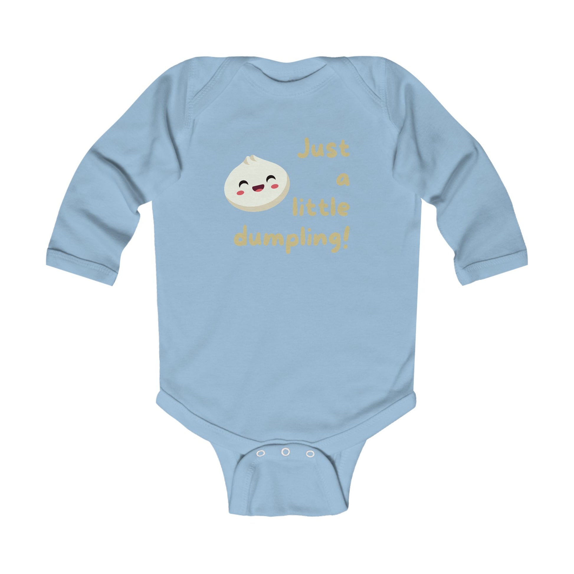 On the front of this custom infant onesie are the words Just A Little Dumpling with a image of a bao dumpling with a happy face next to the wording.