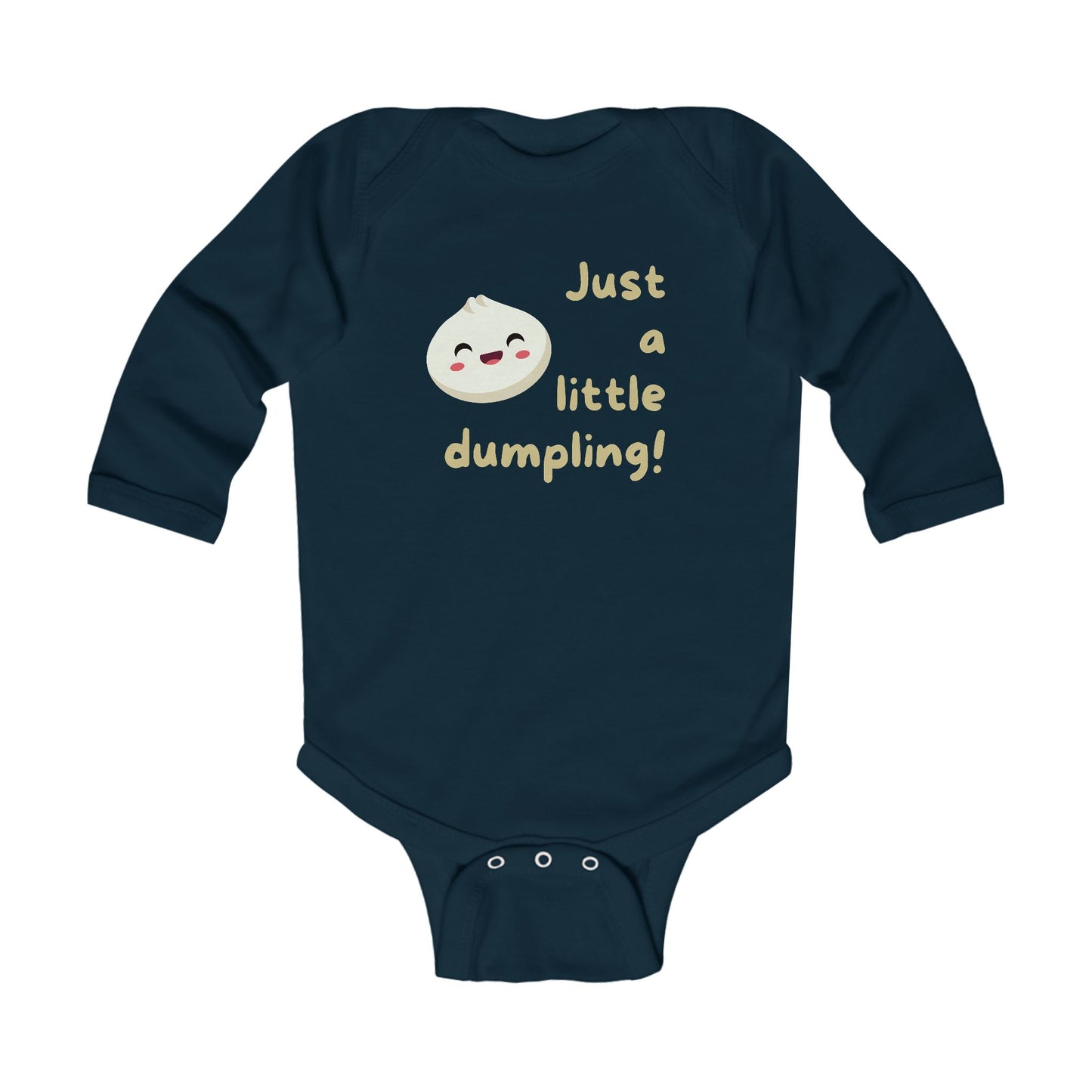 On the front of this custom infant onesie are the words Just A Little Dumpling with a image of a bao dumpling with a happy face next to the wording.