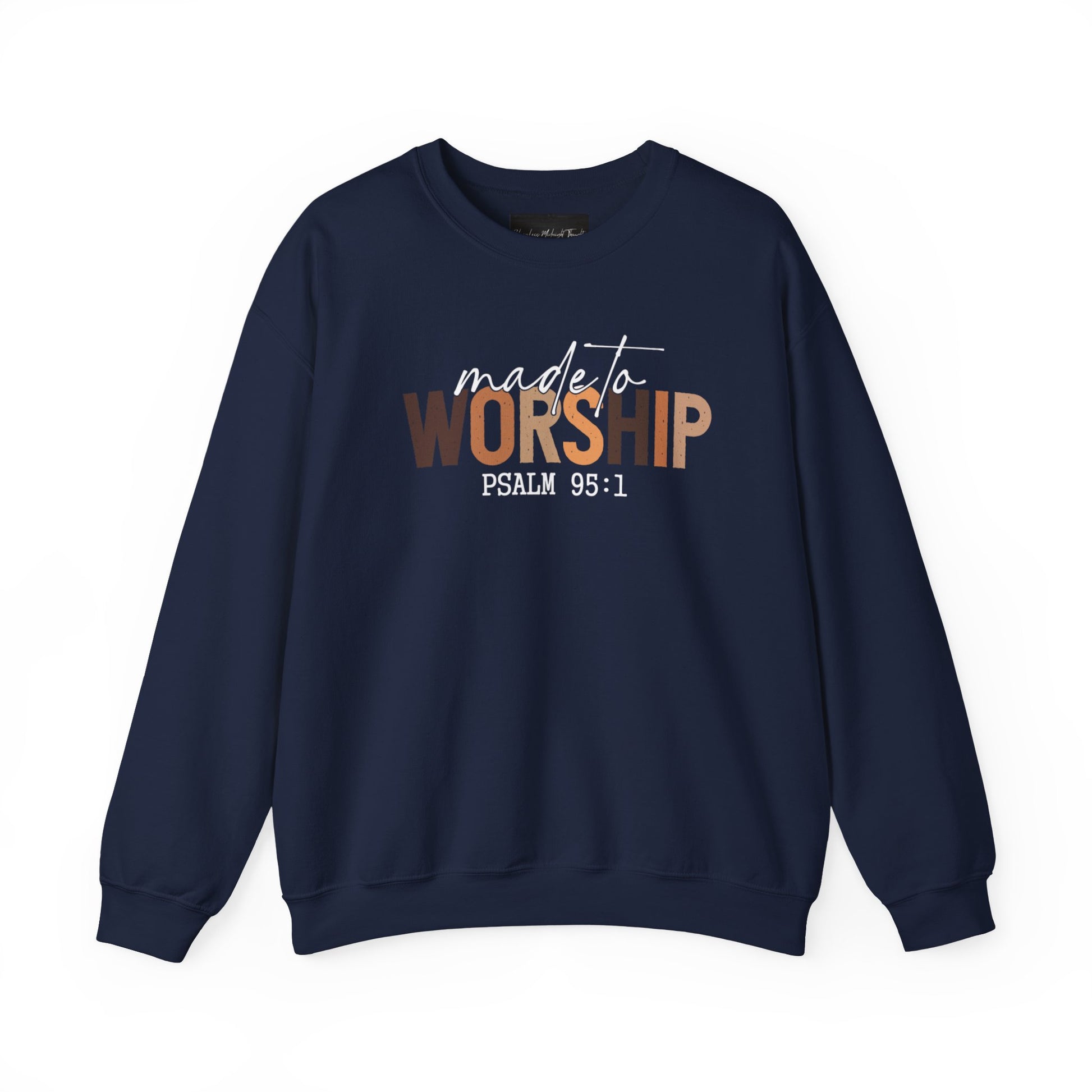 On the front of this Christian pullover sweatshirt it says Made To Worship Psalm 95:1, the word worship is done in large block letters with every letter being a different shade of brown.