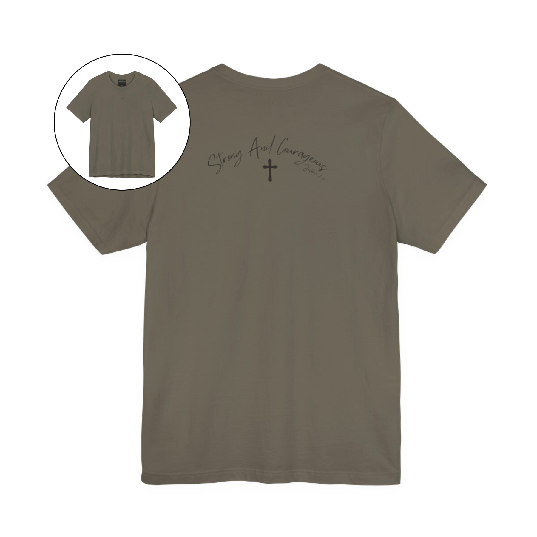 On the front center of this Christian shirt is a small Jesus cross, on the back of the is short sleeve tee is the scripture Strong and Courageous Joshua 1:9