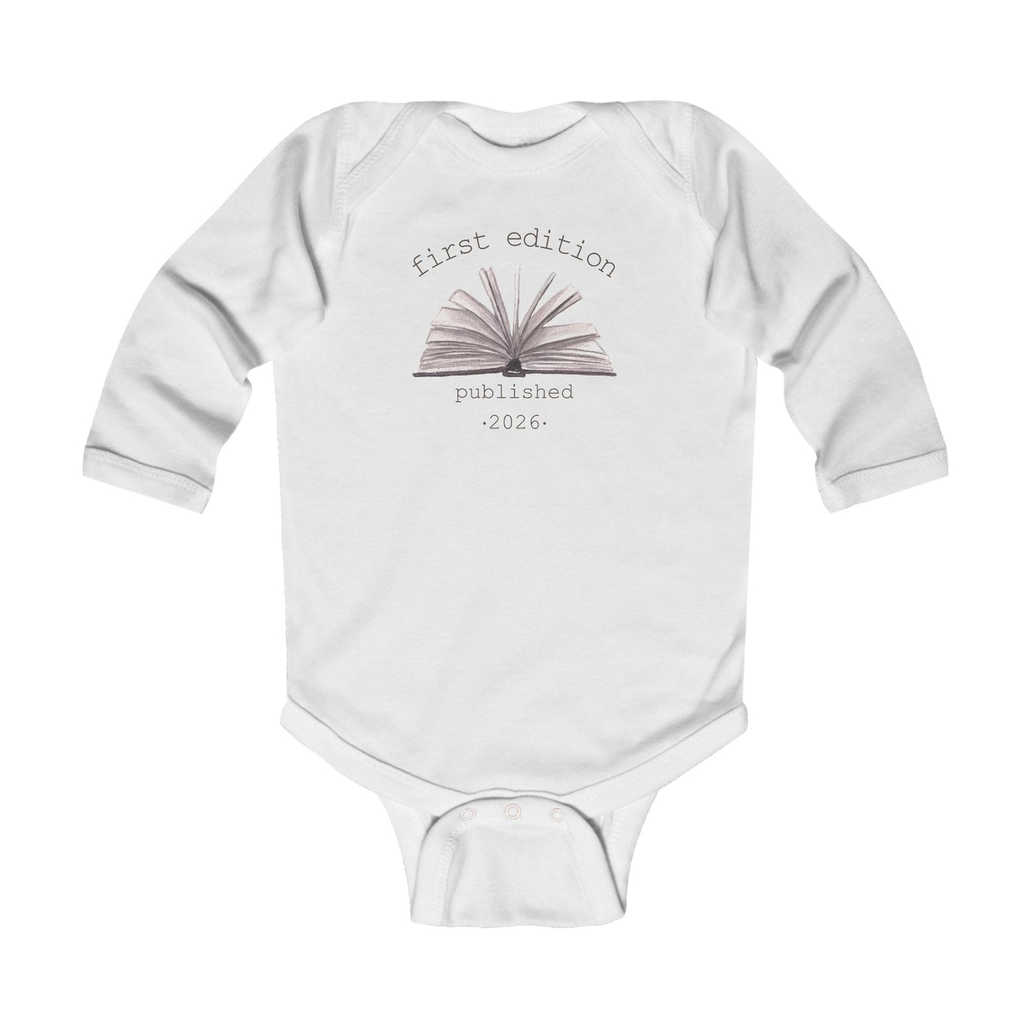 On the front of this custom baby onesie are the words First Edition Published 2026 with an image of an open book in the middle of the wording.