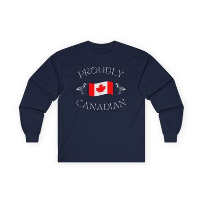 On the front of this Canadian made unisex custom long sleeve t-shirt are the words Proudly Canadian in large font with an image of a Canadian flag in the center, there are two Canadian geese on either side of the flag.