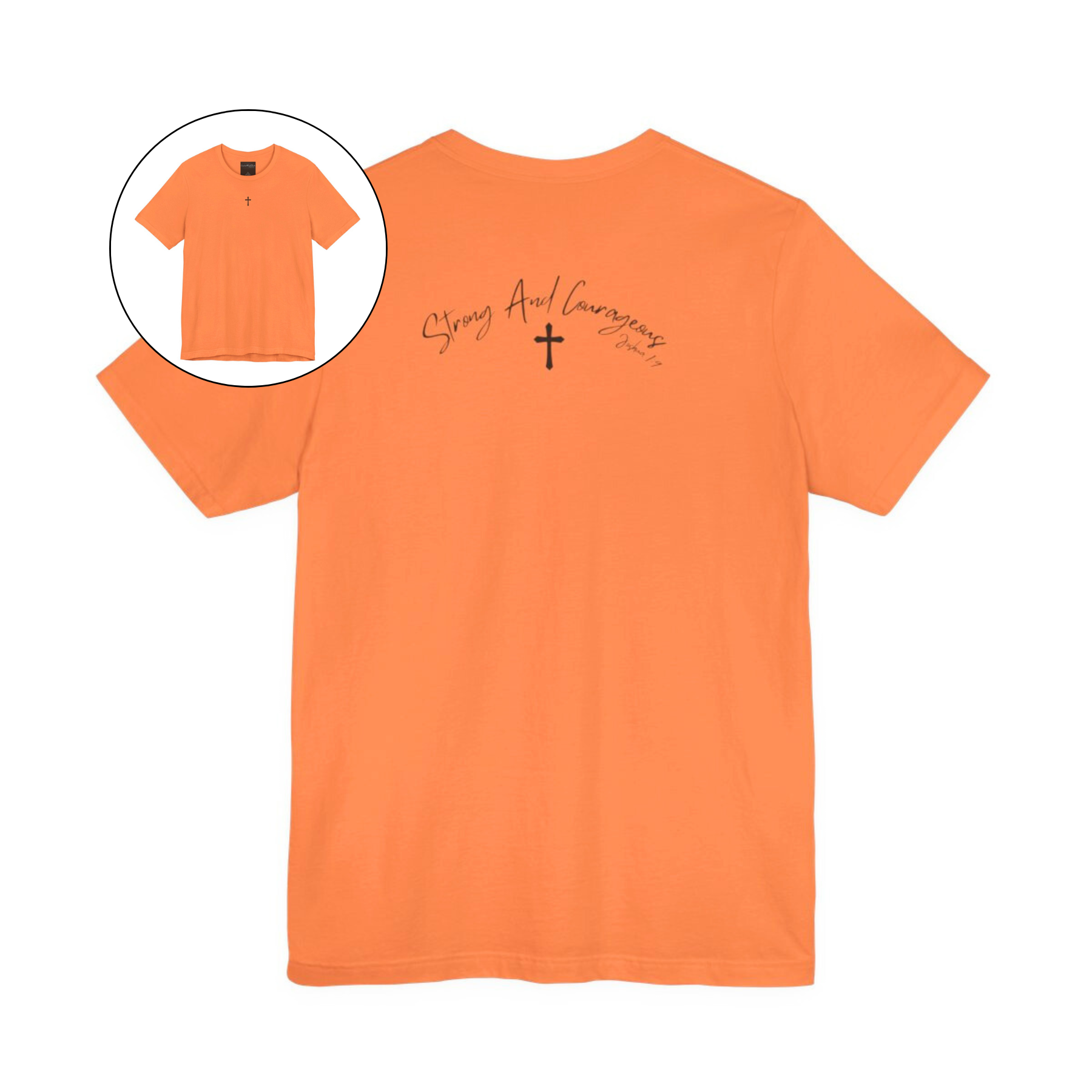 On the front center of this Christian shirt is a small Jesus cross, on the back of the is short sleeve tee is the scripture Strong and Courageous Joshua 1:9