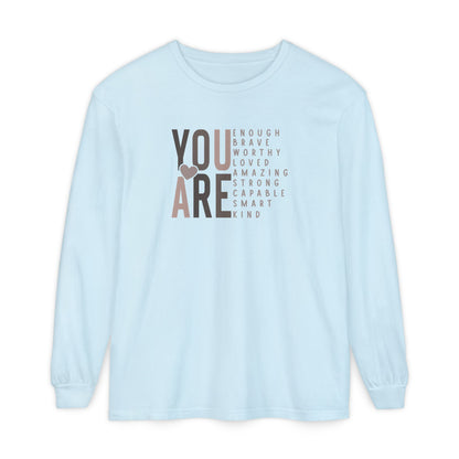 You Are Strong Long Sleeve T-Shirt