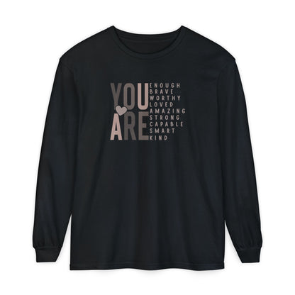 You Are Strong Long Sleeve T-Shirt