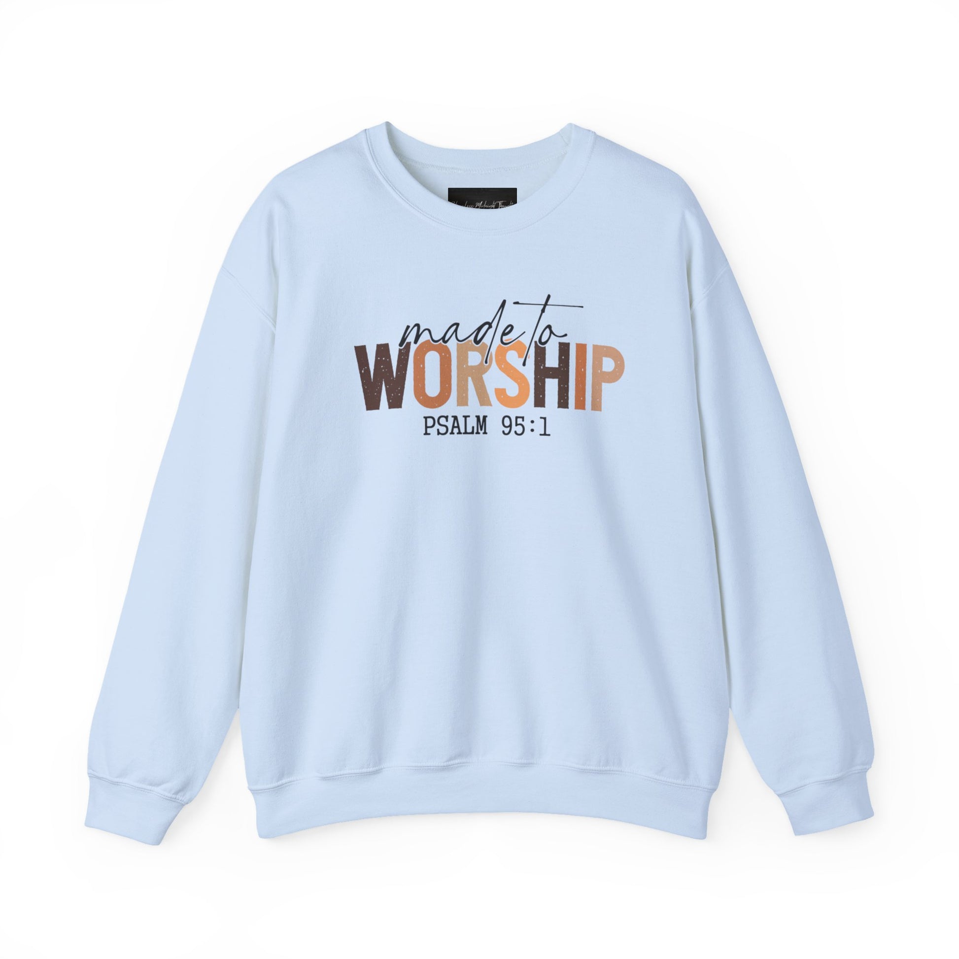On the front of this Christian pullover sweatshirt it says Made To Worship Psalm 95:1, the word worship is done in large block letters with every letter being a different shade of brown.