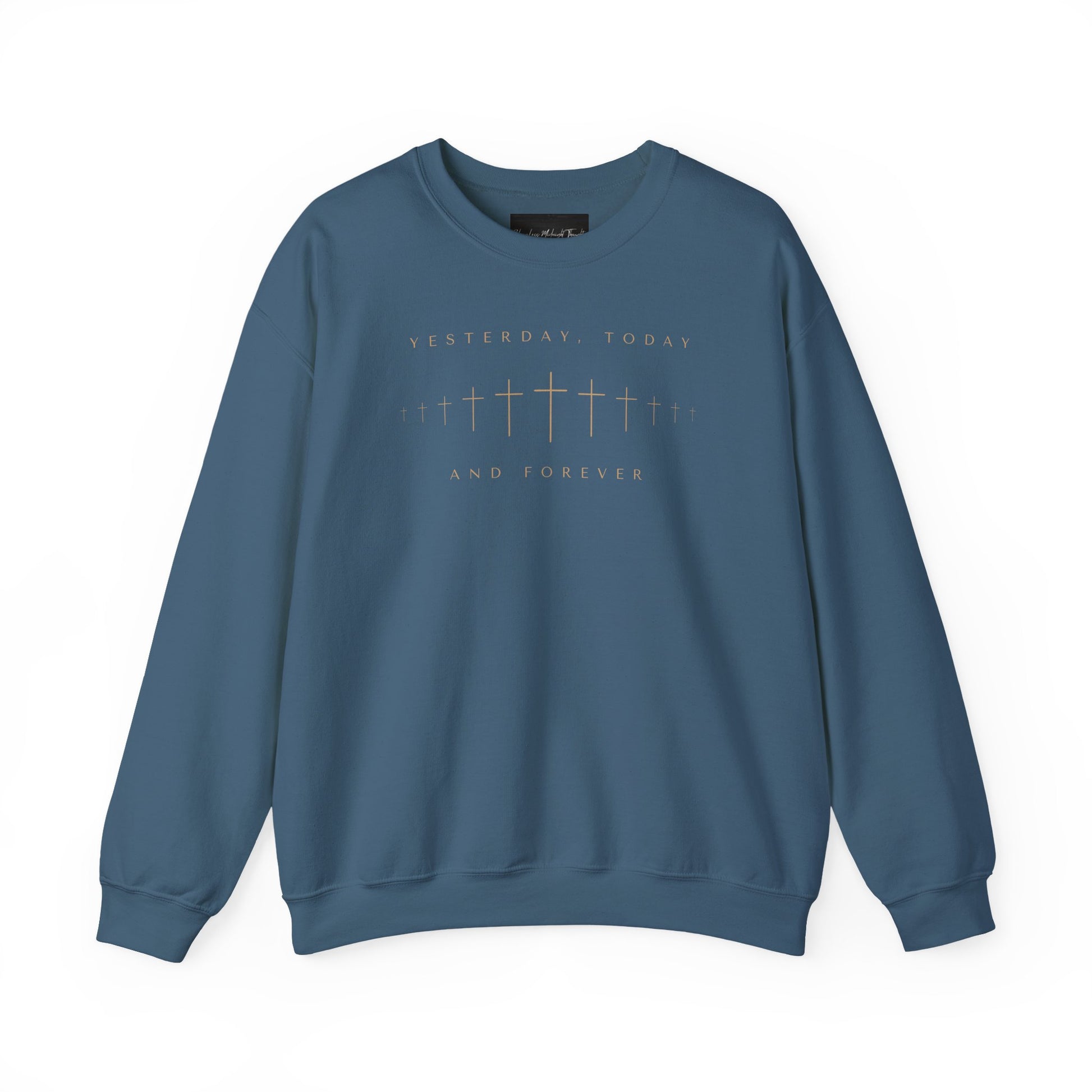 On the front of this Christian pullover sweatshirt is a row of Jesus crosses that look like they are fading into the distance, the words Yesterday, Today and Forever are on the top and the bottom of the crosses.