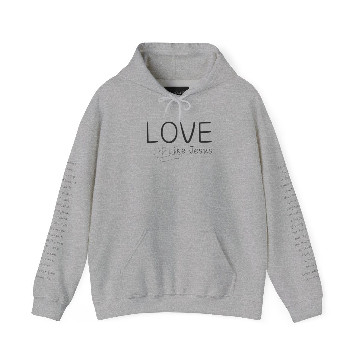 A cozy and warm custom Christian hoodie featuring a powerful message of love and faith. The front displays the word LOVE Like Jesus, accompanied by a cross with a heart. Each sleeve showcases the scripture 1 Corinthians 13:4-7