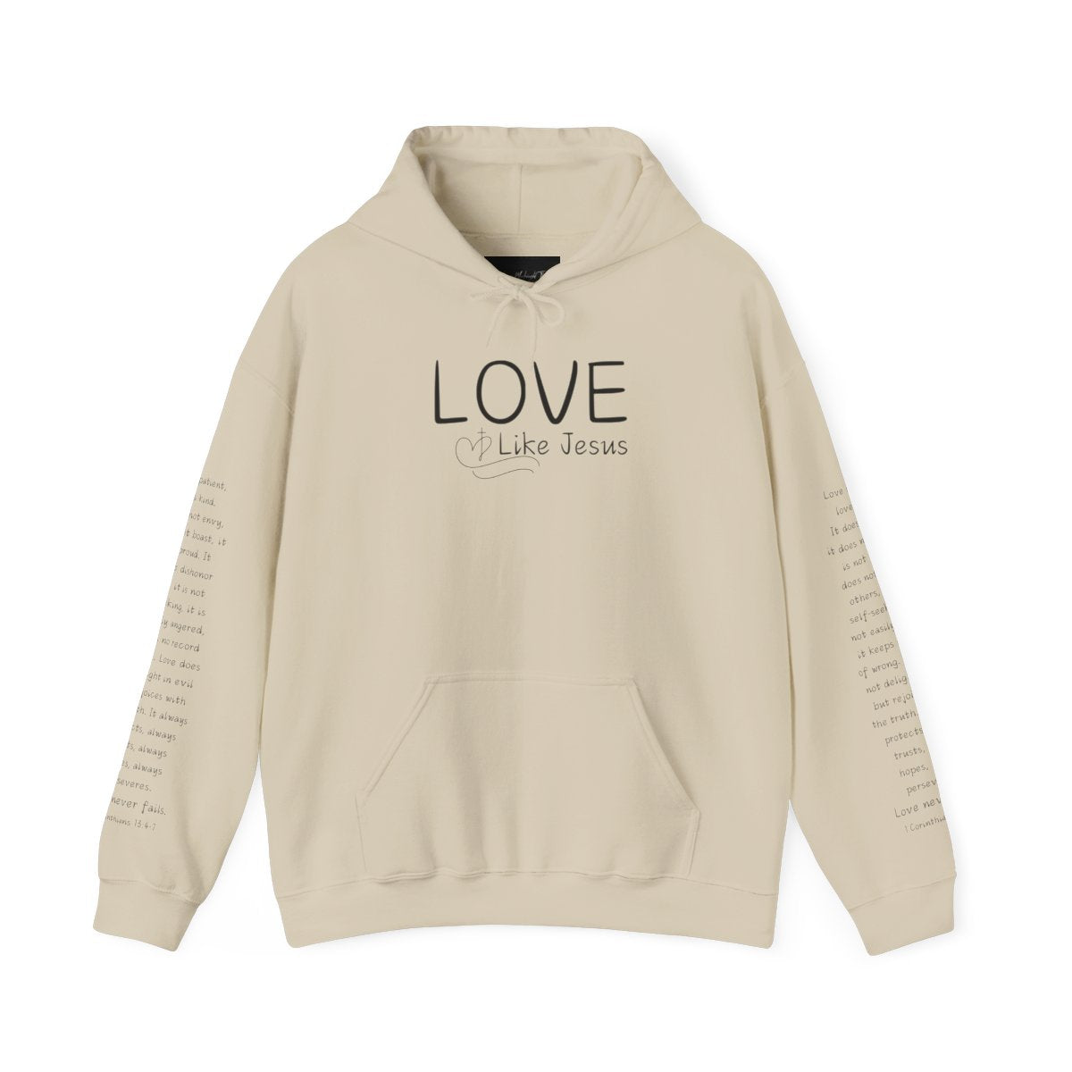 A cozy and warm custom Christian hoodie featuring a powerful message of love and faith. The front displays the word LOVE Like Jesus, accompanied by a cross with a heart. Each sleeve showcases the scripture 1 Corinthians 13:4-7