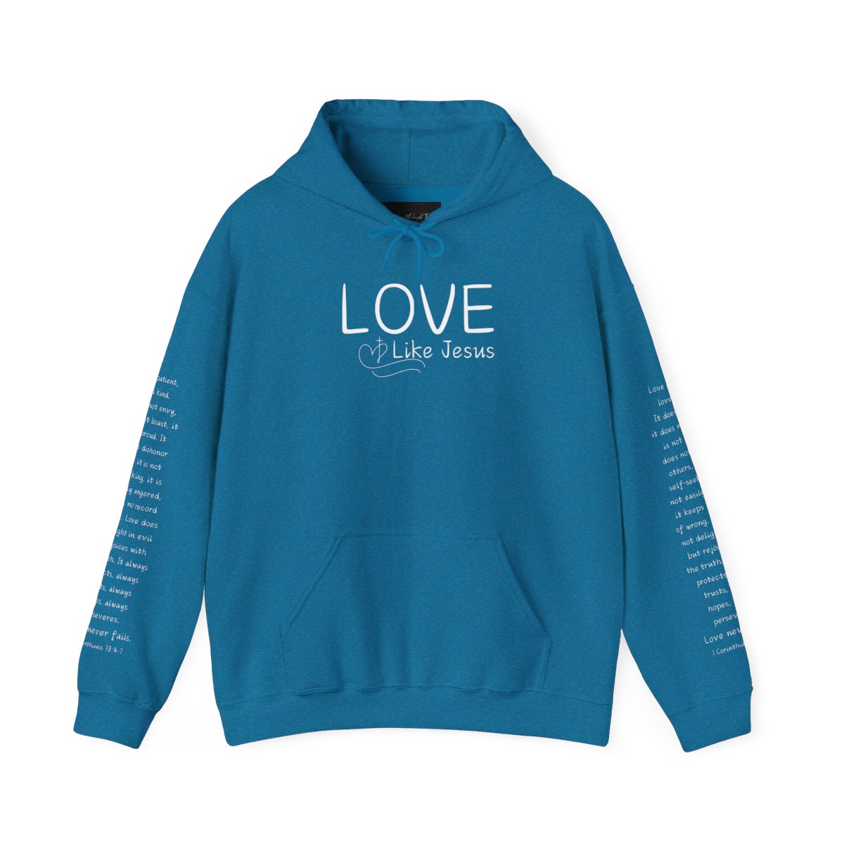 A cozy and warm custom Christian hoodie featuring a powerful message of love and faith. The front displays the word LOVE Like Jesus, accompanied by a cross with a heart. Each sleeve showcases the scripture 1 Corinthians 13:4-7