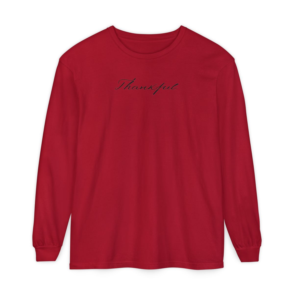 On the front of this custom unisex long sleeve t-shirt is the word thankful in a flowy cursive font.