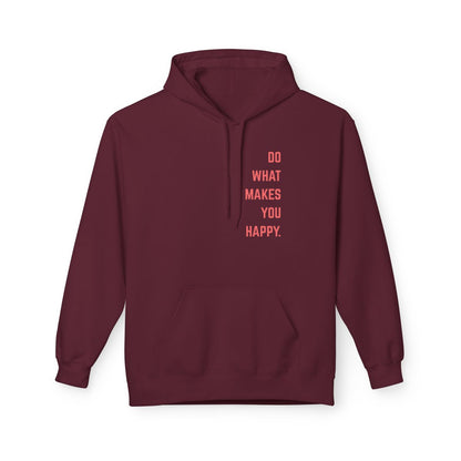 On the front of this custom motivational hoodie are the words Do What Makes You Happy, each different color of sweater has different color of writing on the back.