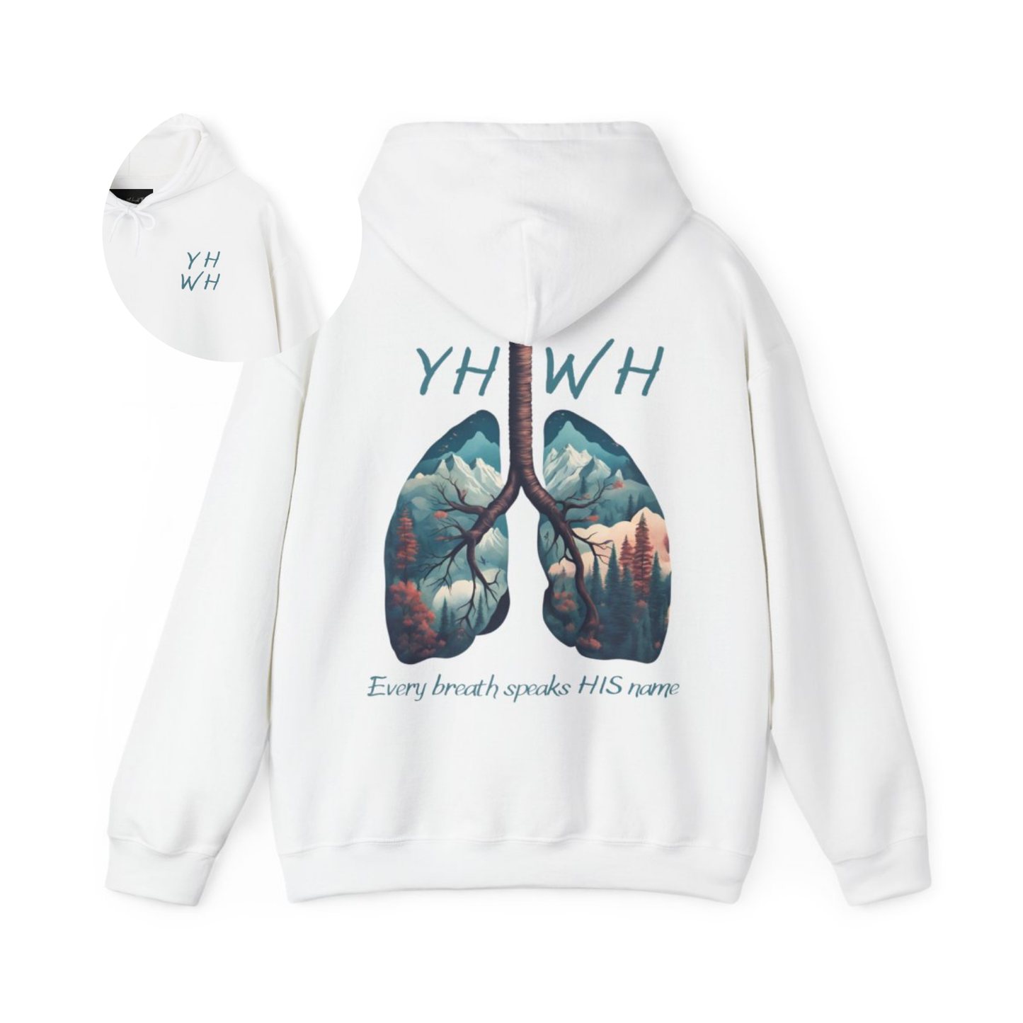 This custom Christian unisex hoodie features the letters YHWH on the front chest in light blue writing, and an image of lungs filled with a nature scene on the back with the words every breath speaks HIS name in the same color blue as the front.