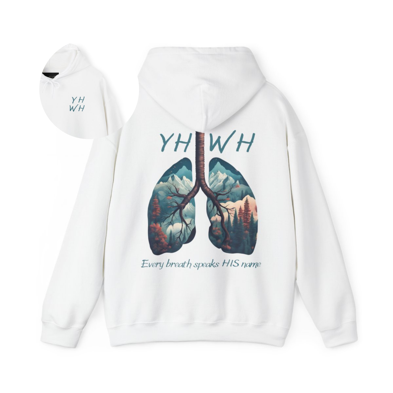 This custom Christian unisex hoodie features the letters YHWH on the front chest in light blue writing, and an image of lungs filled with a nature scene on the back with the words every breath speaks HIS name in the same color blue as the front.