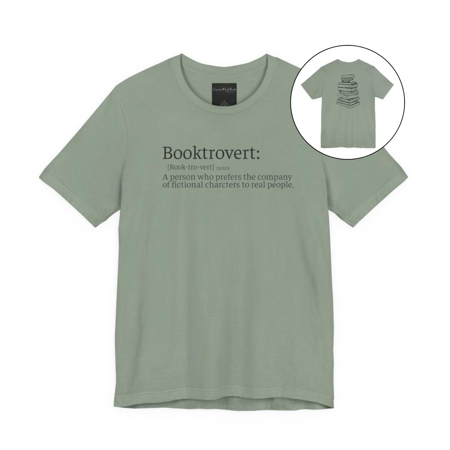 On the front of this custom unisex short sleeve shirt is the word booktrovert with the definition of the word underneath, on the back of the shirt is an image of a large stack of books.