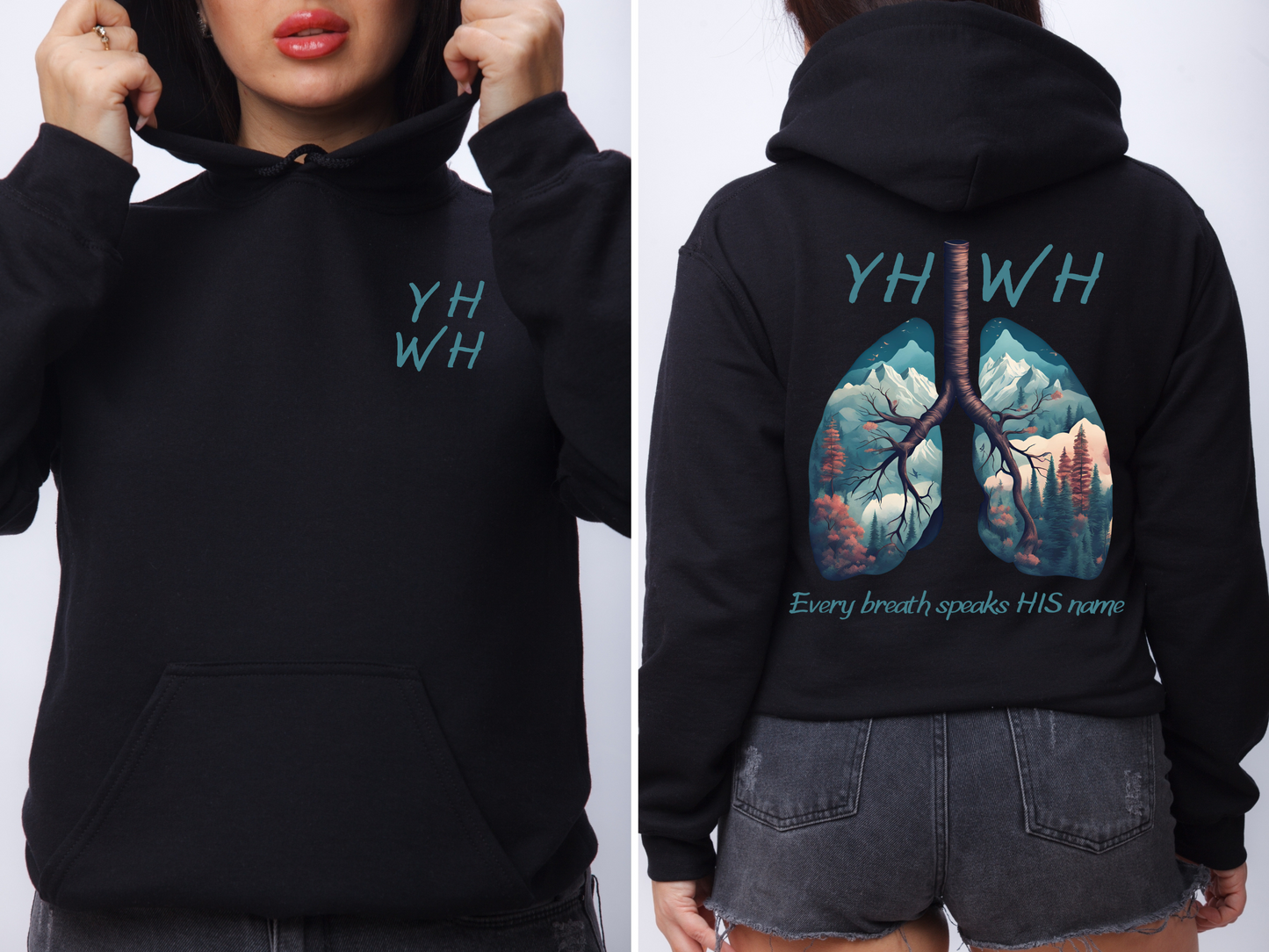 This custom Christian unisex hoodie features the letters YHWH on the front chest in light blue writing, and an image of lungs filled with a nature scene on the back with the words every breath speaks HIS name in the same color blue as the front.