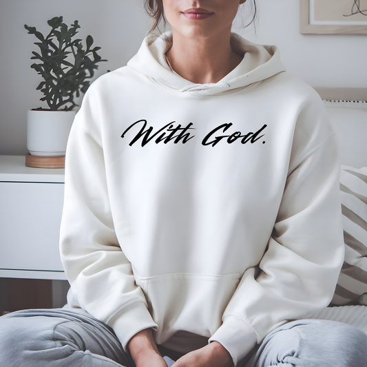 On the front of this custom Christian Hooded Sweatshirt are the words With God in large modern font across the top center of the hoodie.