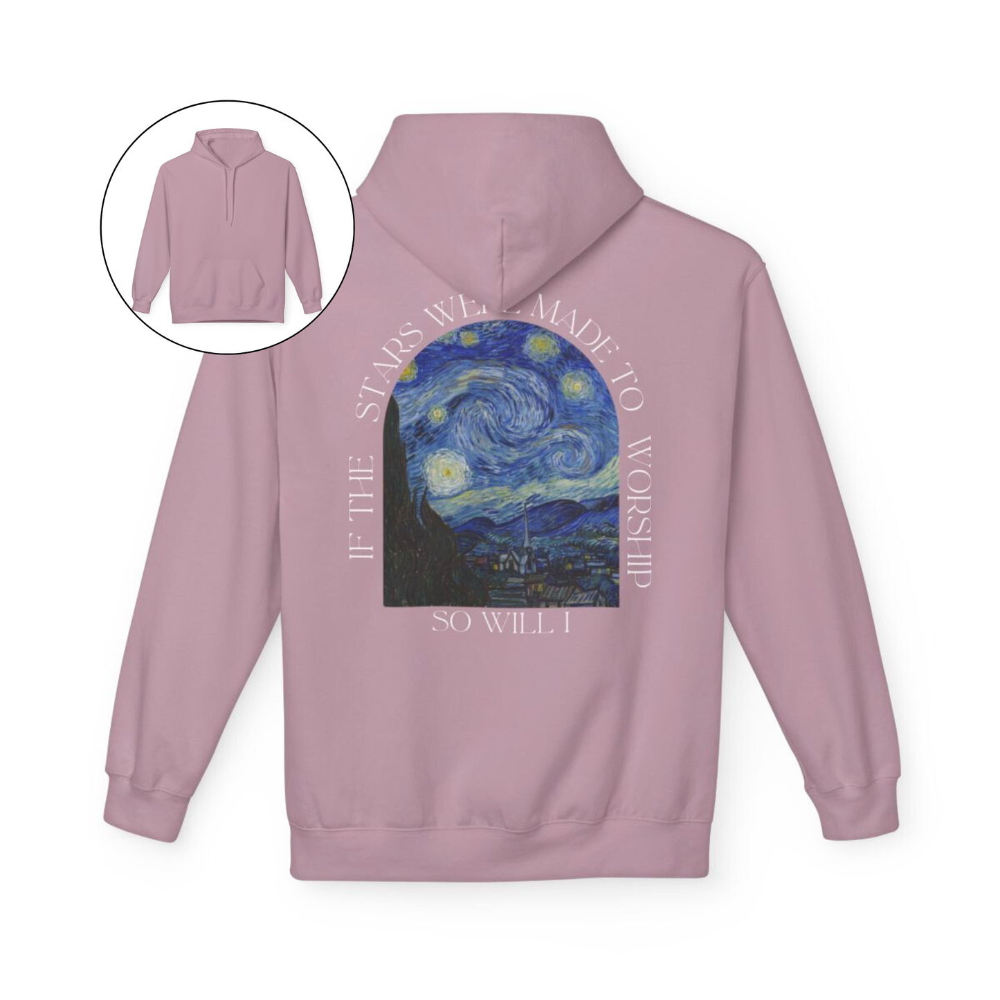 A custom Christian hoodie that is plain in the front then on the back of the hoodie has an image of Van Goghs starry night with the words If the stars were made to worship, so will I, the wording is all around the image on the entire back of the sweater.