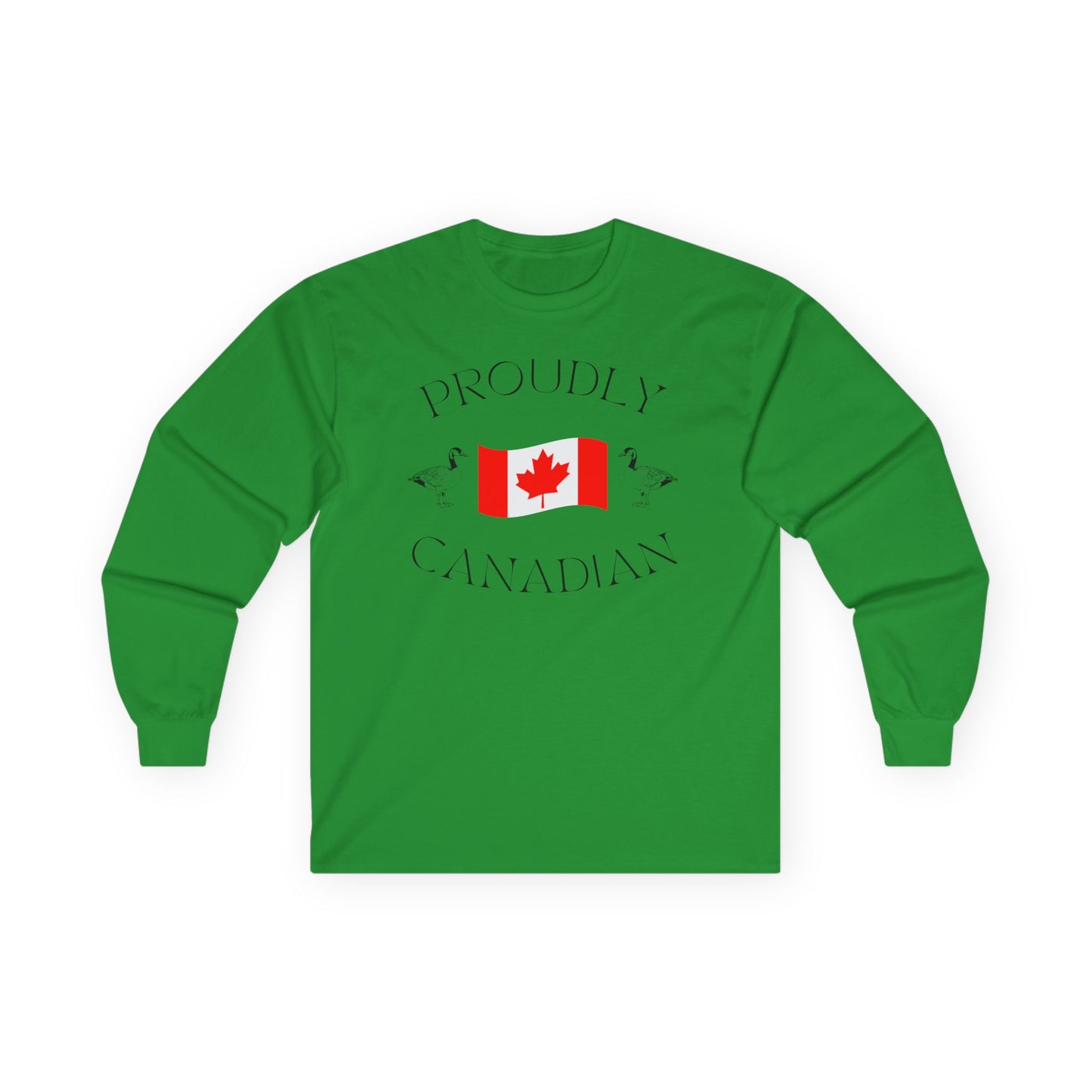 On the front of this Canadian made unisex custom long sleeve t-shirt are the words Proudly Canadian in large font with an image of a Canadian flag in the center, there are two Canadian geese on either side of the flag.