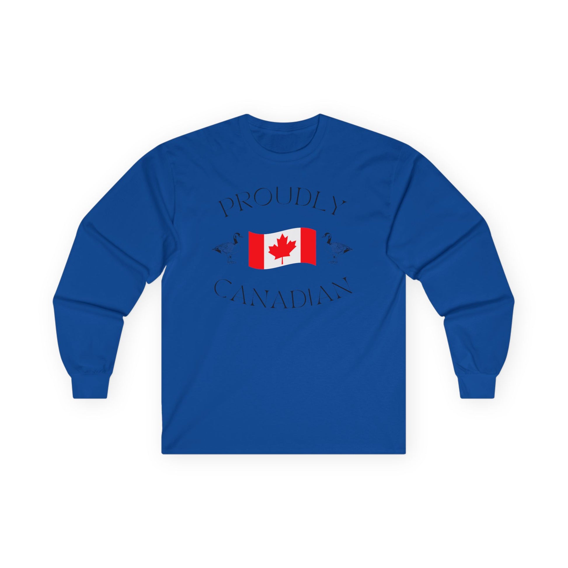 On the front of this Canadian made unisex custom long sleeve t-shirt are the words Proudly Canadian in large font with an image of a Canadian flag in the center, there are two Canadian geese on either side of the flag.