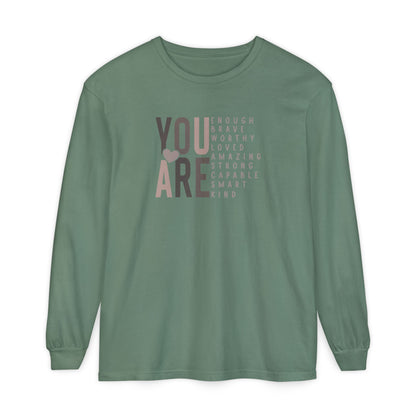 You Are Strong Long Sleeve T-Shirt