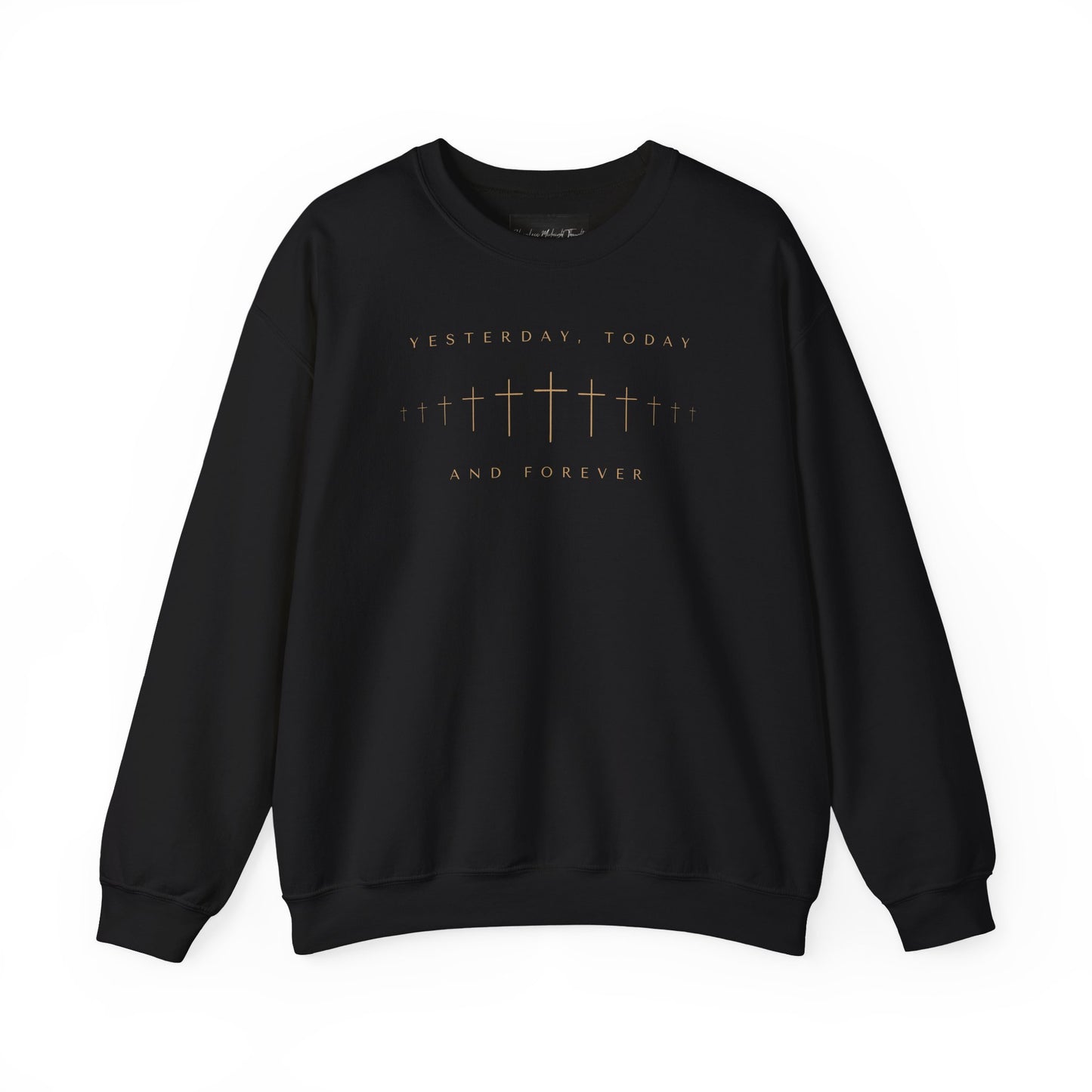 On the front of this Christian pullover sweatshirt is a row of Jesus crosses that look like they are fading into the distance, the words Yesterday, Today and Forever are on the top and the bottom of the crosses.