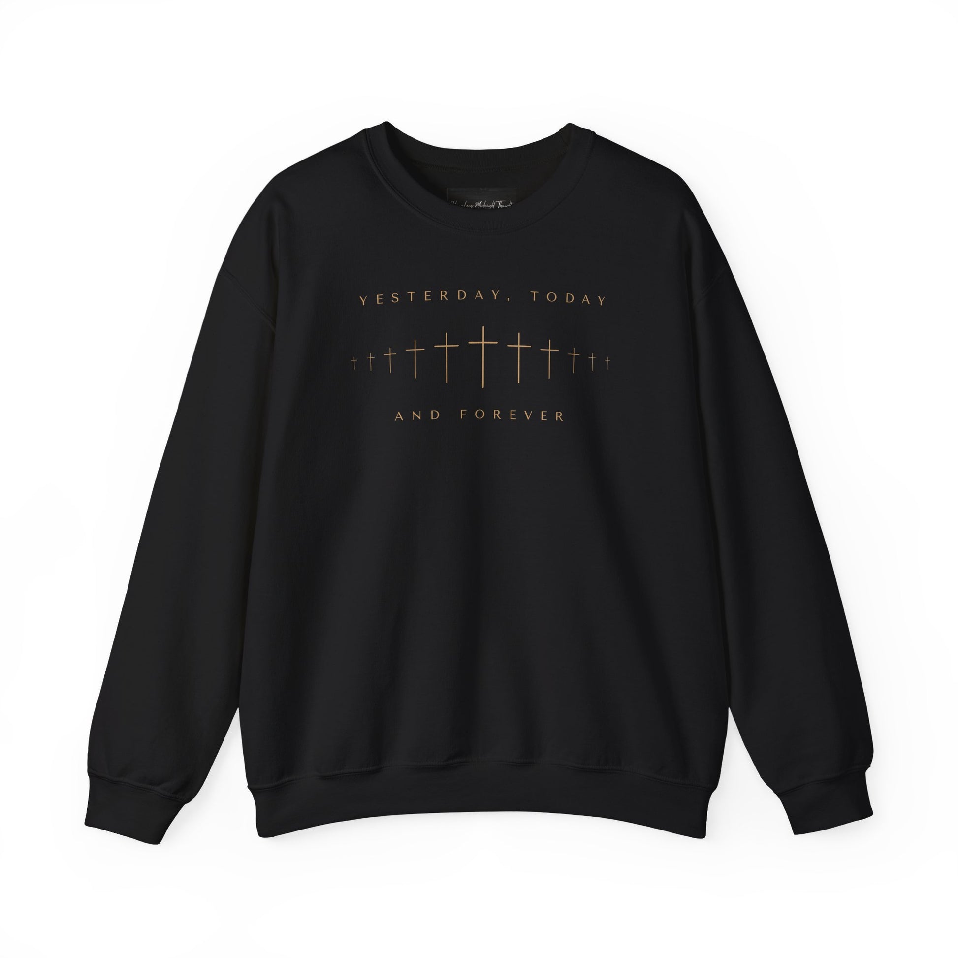 On the front of this Christian pullover sweatshirt is a row of Jesus crosses that look like they are fading into the distance, the words Yesterday, Today and Forever are on the top and the bottom of the crosses.
