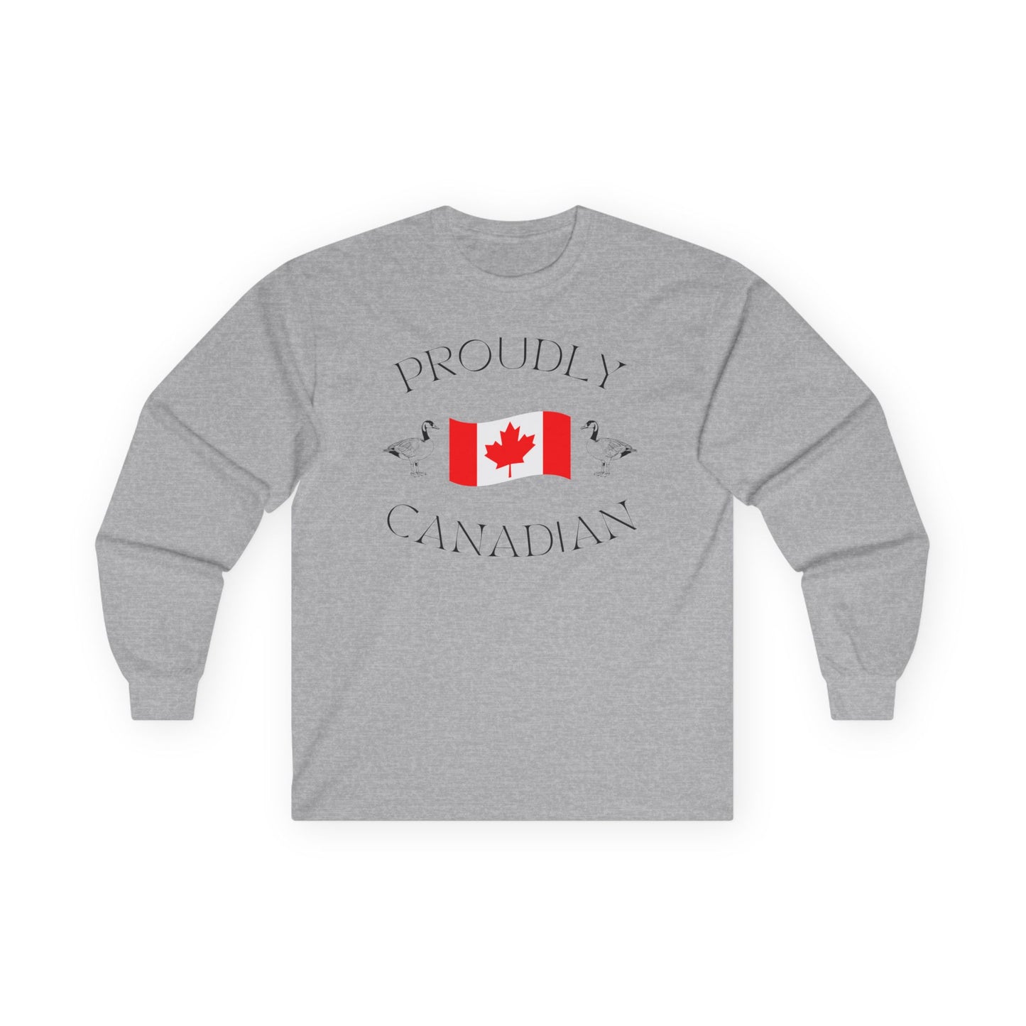 On the front of this Canadian made unisex custom long sleeve t-shirt are the words Proudly Canadian in large font with an image of a Canadian flag in the center, there are two Canadian geese on either side of the flag.