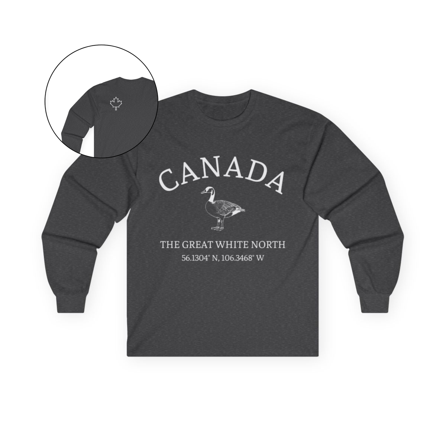 This custom Canadian made unisex long sleeve t-shirt features a Canadian goose on the front in the center of the shirt with the words 'Canada'  above it and 'The Great White North' under the goose, on the back left shoulder blade of the long sleeve shirt is a maple leaf.