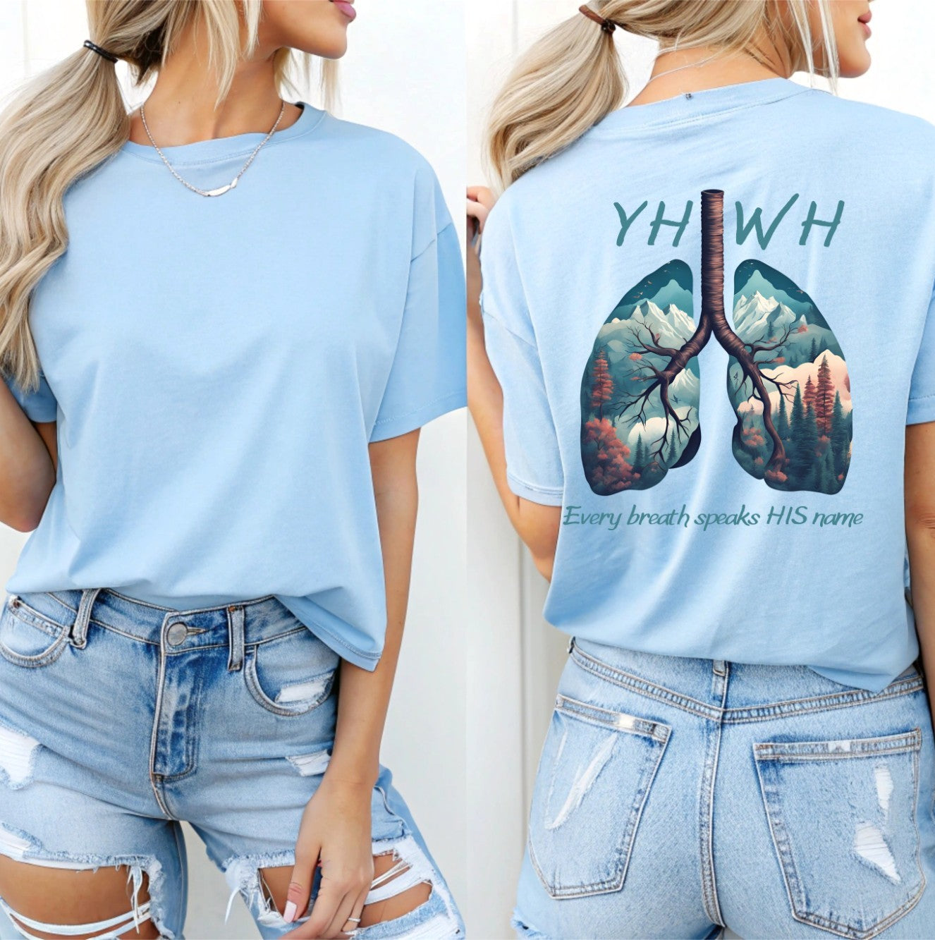 On the back of this handmade custom Christian short sleeve shirt is the word "YHWH" in large blue lettering with an image of a set of lungs with images of mountain scenery in each lung. The words "Every breath speaks His name" are underneath the image of the lungs.