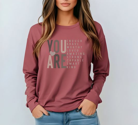 You Are Strong Long Sleeve T-Shirt