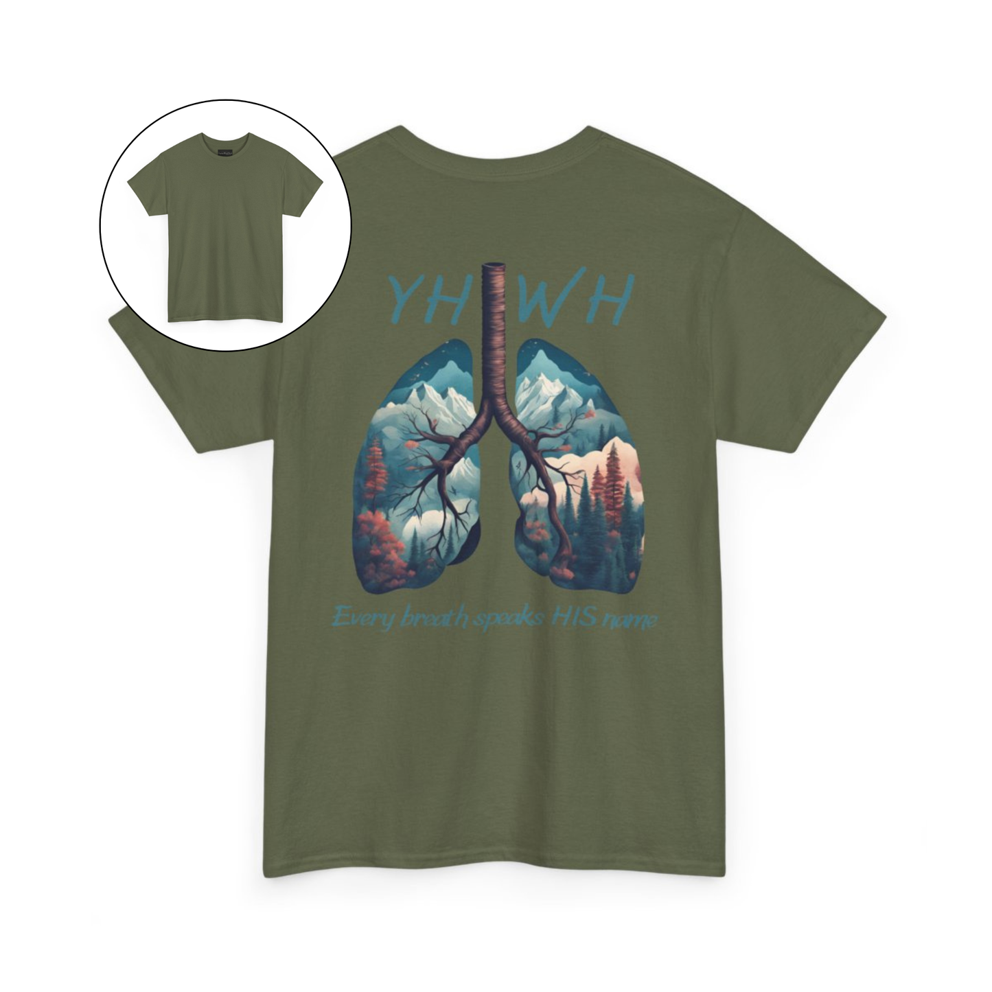 On the back of this handmade custom Christian short sleeve shirt is the word "YHWH" in large blue lettering with an image of a set of lungs with images of mountain scenery in each lung. The words "Every breath speaks His name" are underneath the image of the lungs.