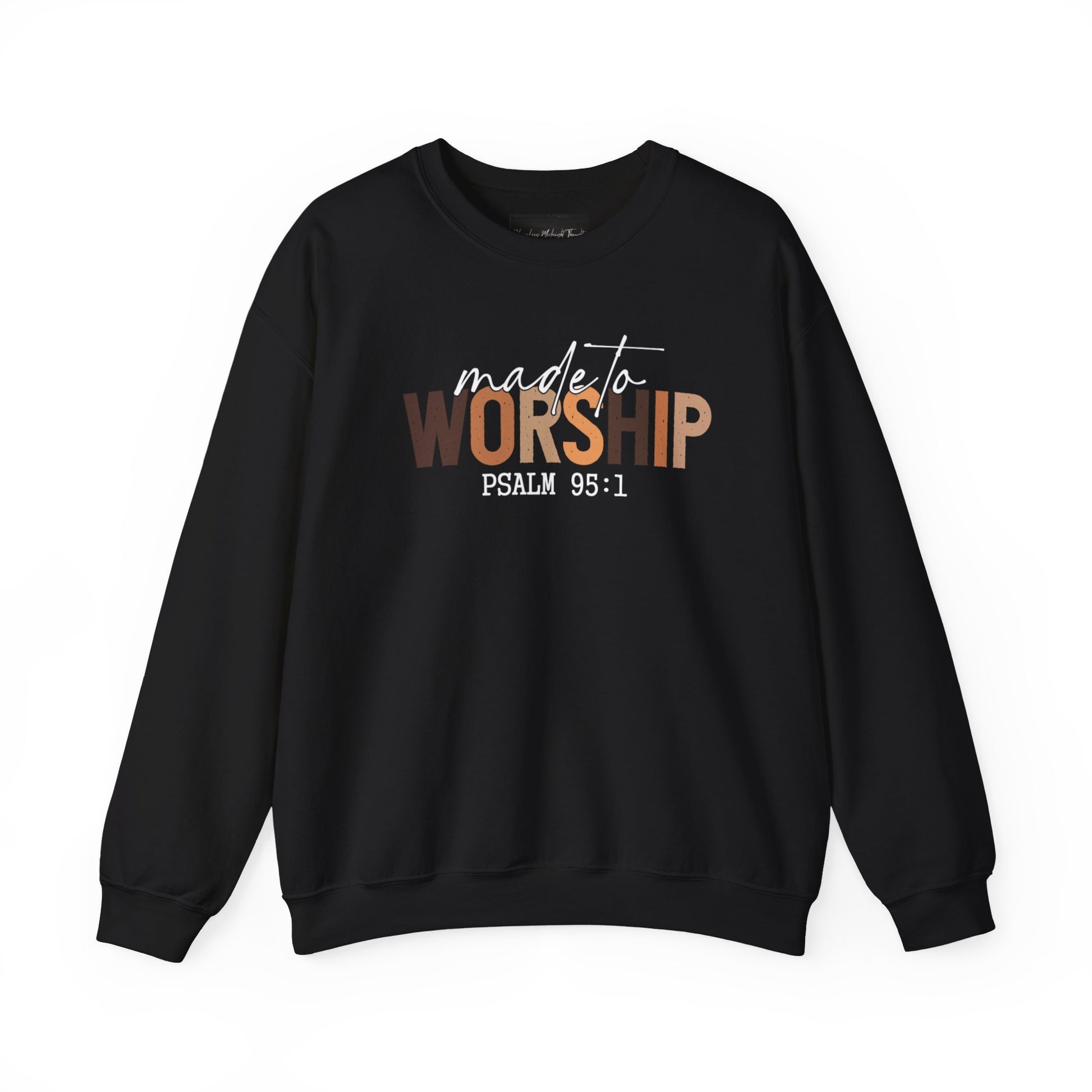 On the front of this Christian pullover sweatshirt it says Made To Worship Psalm 95:1, the word worship is done in large block letters with every letter being a different shade of brown.