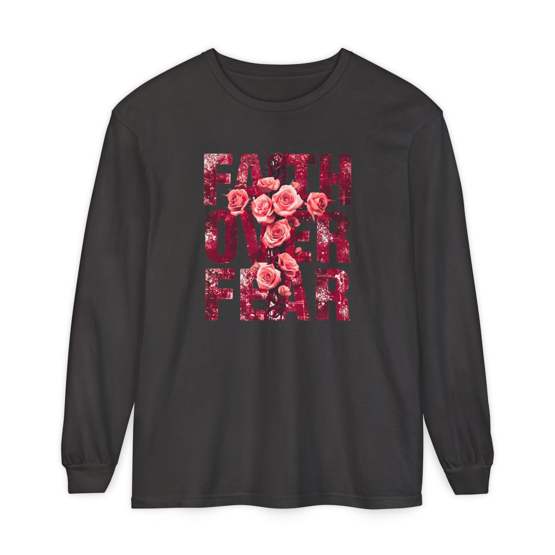 On the front of this Christian vintage long sleeve shirt are the words Faith Over Fear in large block letters with a cross made of thorns in the middle that is covered in roses.