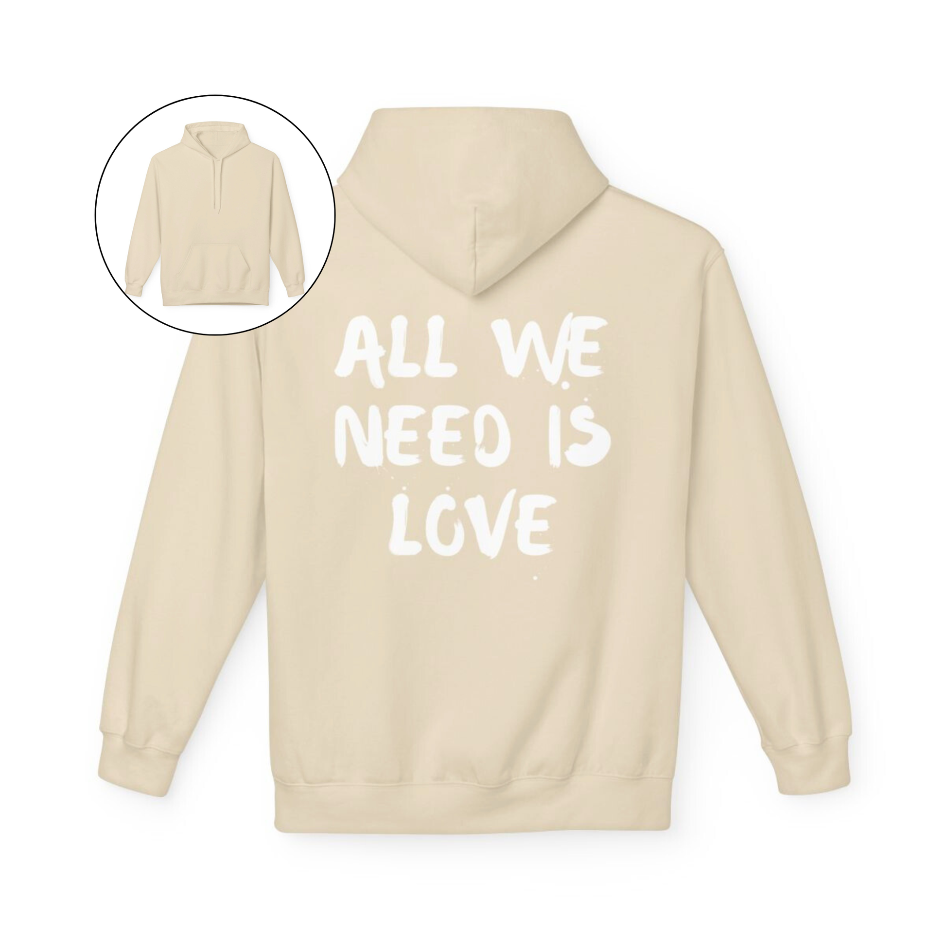 On the back of this custom unisex hoodie are the words all we need is love, the words look like they have been spray painted onto the sweater.