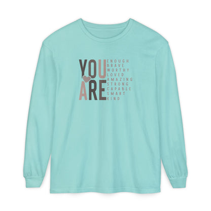 You Are Strong Long Sleeve T-Shirt